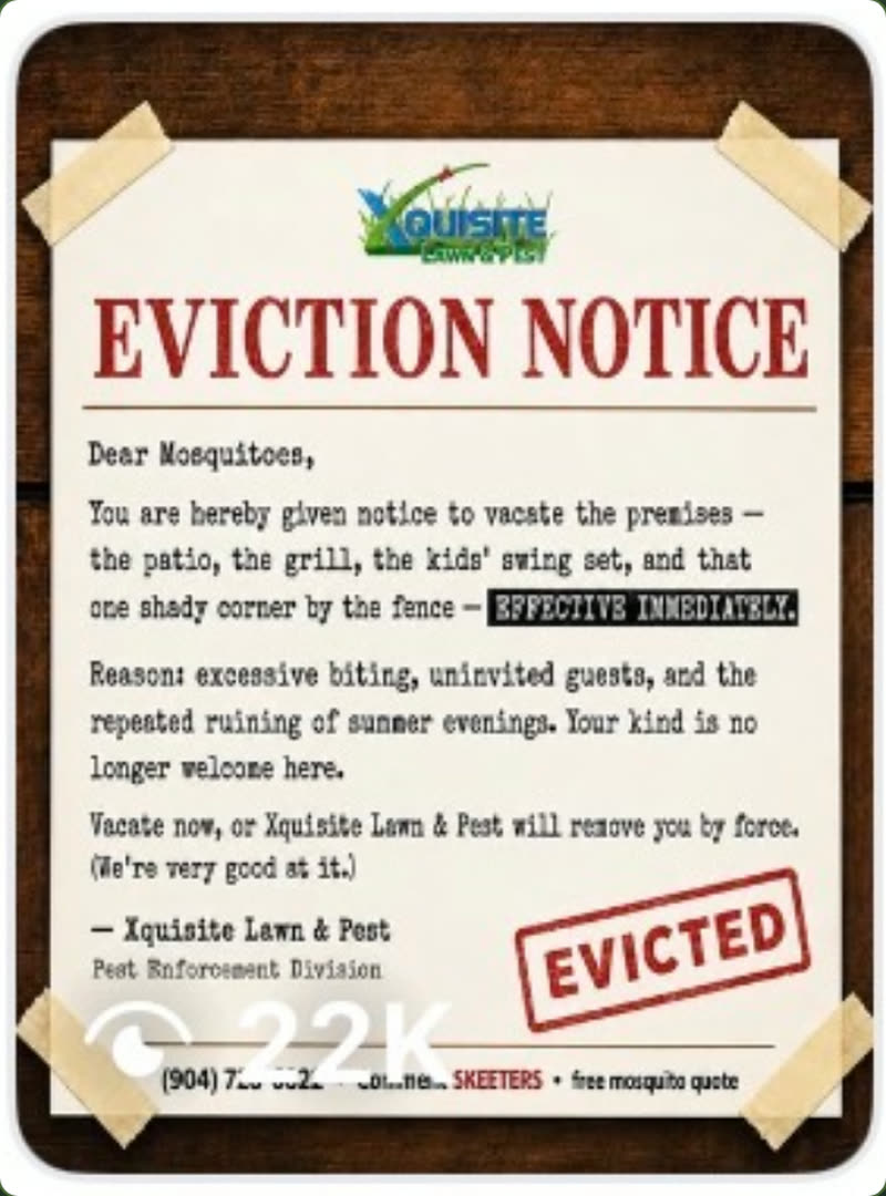 The Eviction Notice post, a mock notice served on mosquitoes by Xquisite Lawn & Pest, stamped EVICTED